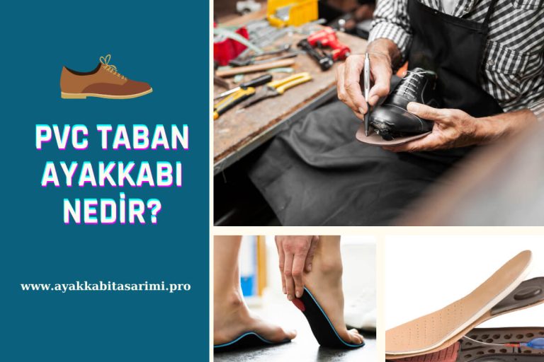 PVC Taban Ayakkabı Nedir?