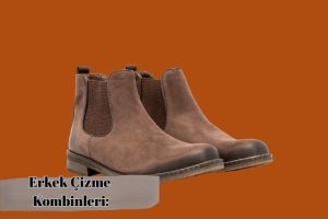Erkek Çizme Kombinleri