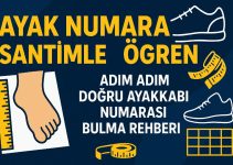 Ayak Numaranı Santimle Öğren: Adım Adım Doğru Ayakkabı Numarası Bulma Rehberi