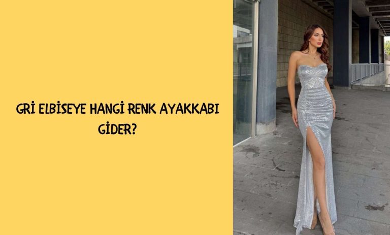 Gri Elbiseye Hangi Renk Ayakkabı Gider?
