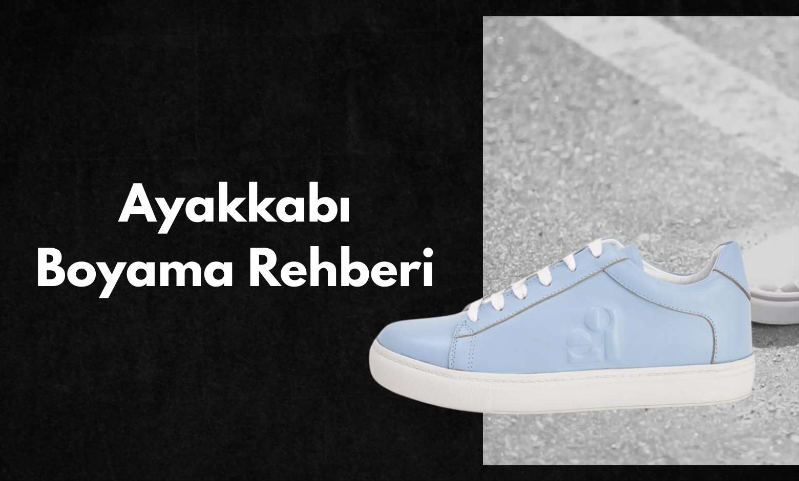 Ayakkabı Boyama Rehberi