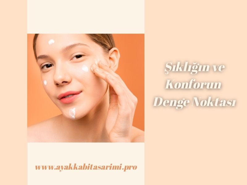 Şıklığın ve Konforun Denge Noktası