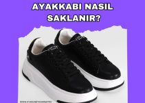 Ayakkabı Nasıl Saklanır? Ayakkabı Nasıl Saklanır?