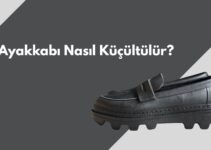 Ayakkabı Nasıl Küçültülür? Ayakkabı Nasıl Küçültülür?